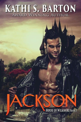 Jackson: House of Wilkshire ? Paranormal Dragon Shifter Romance