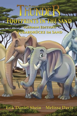 Footprints in the Sand: German Edition (Thunder: An Elephant's Journey)