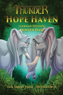 Hope Haven: German Edition (Thunder: An Elephant's Journey)