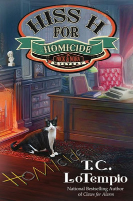 Hiss H for Homicide (Nick and Nora Mystery)