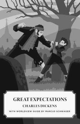 Great Expectations (Worldview Edition) (Canon Classics)