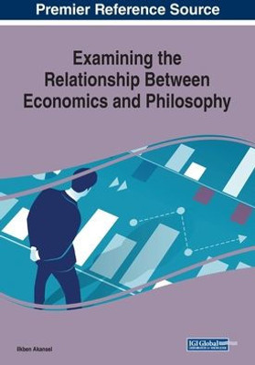 Examining the Relationship Between Economics and Philosophy