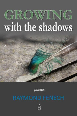 Growing with the Shadows: Poems