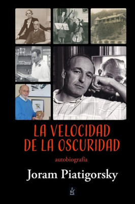 LA VELOCIDAD DE LA OSCURIDAD: Autobiografía (Spanish Edition)