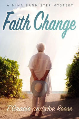 Faith Change: A Nina Bannister Mystery
