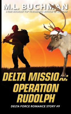 Delta Mission: Operation Rudolph (Delta Force Short Stories)