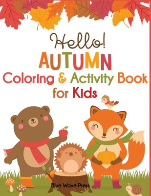 Hello Autumn Coloring & Activity Book for Kids