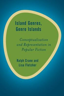 Islands Genres, Genre Islands (Rethinking the Island)