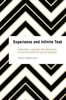 Experience and Infinite Task (Founding Critical Theory)