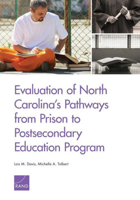 Evaluation of North Carolinas Pathways from Prison to Postsecondary Education Program (Social and Economic Well-being)