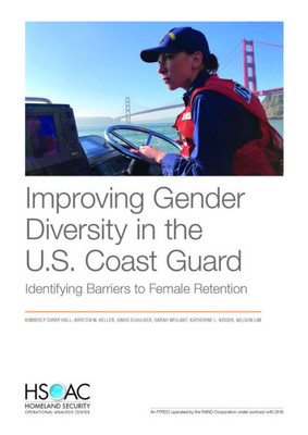 Improving Gender Diversity in the U.S. Coast Guard: Identifying Barriers to Female Retention