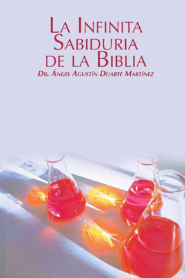 La Infinita Sabiduria de La Biblia (Spanish Edition)