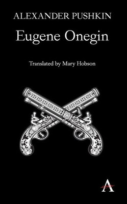 Eugene Onegin: A Novel in Verse (Anthem Cosmopolis Writings)