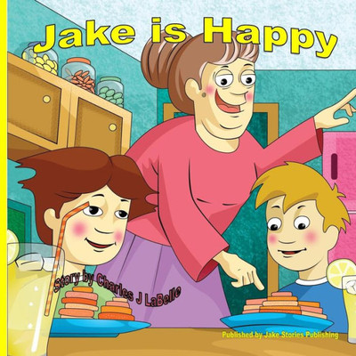 Jake is Happy (Jake Stories)