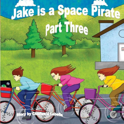 Jake is a Space Pirate Part Three (Jake Stories)