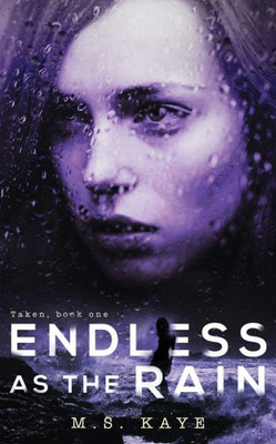 Endless as the Rain (The Taken Series)