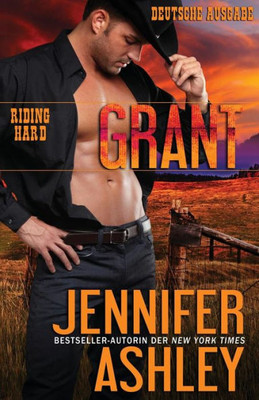 Grant: Deutsche Ausgabe (Riding Hard: Deutsche Ausgabe) (German Edition)