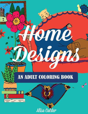 Home Designs (Adult Coloring Books)