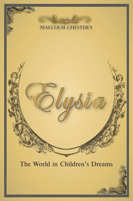 Elysia: The World in Children's Dreams 2nd Edition