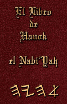 El Libro de Hanok el Nabi'Yah (Spanish Edition)
