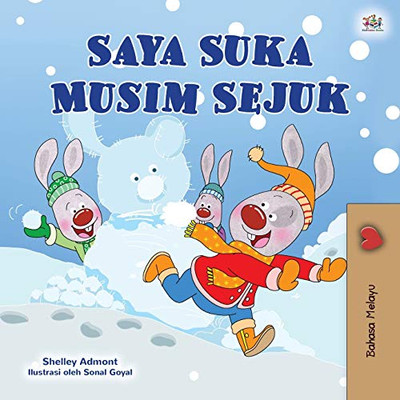 I Love Winter (Malay Children's Book) (Malay Bedtime Collection) (Malay Edition) - Paperback
