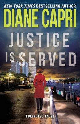 Justice is Served (The Hunt For Justice Series)