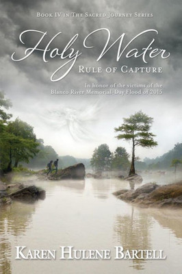 Holy Water: Rule of Capture (The Sacred Journey Series)