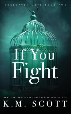 If You Fight (Corrupted Love #2): Special Edition paperback