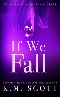 If We Fall (Corrupted Love #3): Special Edition paperback