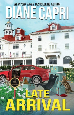 Late Arrival: A Park Hotel Mystery (The Park Hotel Mysteries)