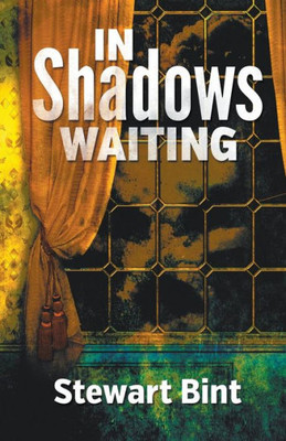 In Shadows Waiting (White Pastures)