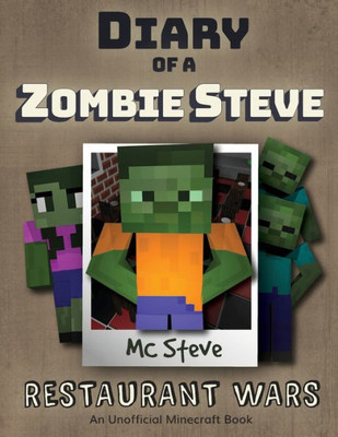 Diary of a Minecraft Zombie Steve: Book 2 - Restaurant Wars (2)
