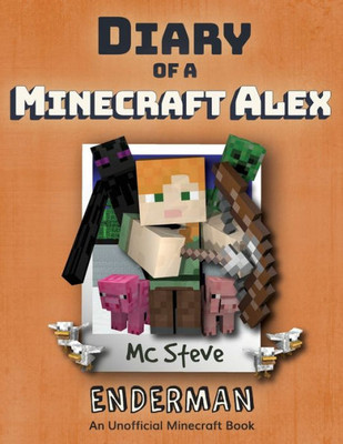 Diary of a Minecraft Alex: Book 2 - Enderman (2)