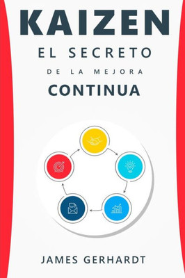 Kaizen: El secreto de la mejora continua (Spanish Edition)