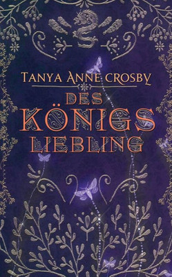 Des Königs Liebling (1) (Die Töchter Von Avalon) (German Edition)