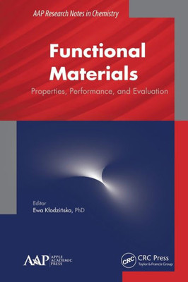 Functional Materials: Properties, Performance and Evaluation (AAP Research Notes on Chemistry)