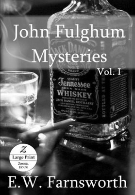 John Fulghum Mysteries: Vol. I