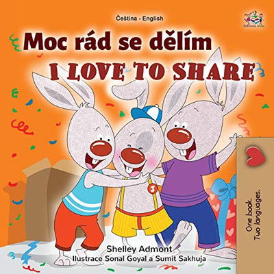I Love to Share (Czech English Bilingual Book for Kids) (Czech English Bilingual Collection) (Czech Edition) - Paperback