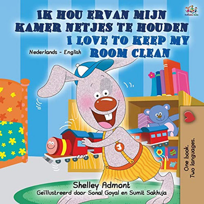 I Love to Keep My Room Clean (Dutch English Bilingual Children's Book) (Dutch English Bilingual Collection) (Dutch Edition)