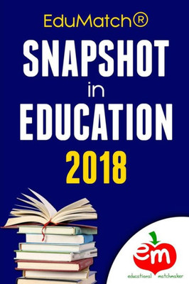 EduMatch® Snapshot in Education 2018