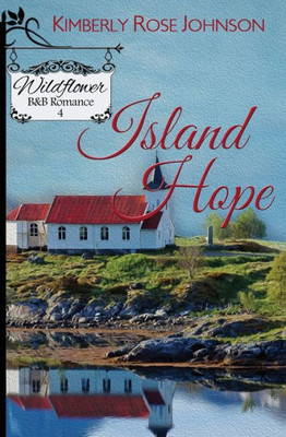 Island Hope (Wildflower B&B Romance)