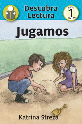 Jugamos (Xist Kids Spanish Books) (Spanish Edition)