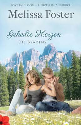 Geheilte Herzen (Die Bradens at Peaceful Harbor) (German Edition)
