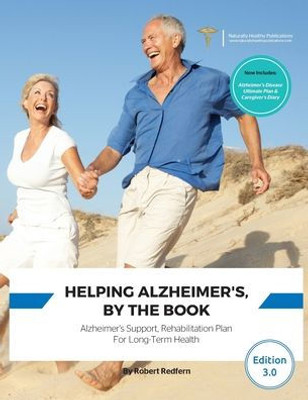 Helping Alzheimer's, By The Book: Alzheimer's Support, Rehabilitation Plan For Long-Term Health