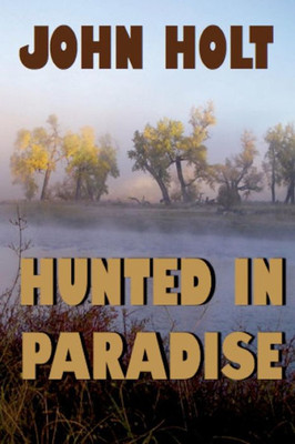 Hunted in Paradise (Examinations of Paradise)