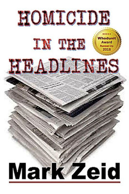 Homicide in the Headlines (River Bend Chronicles)