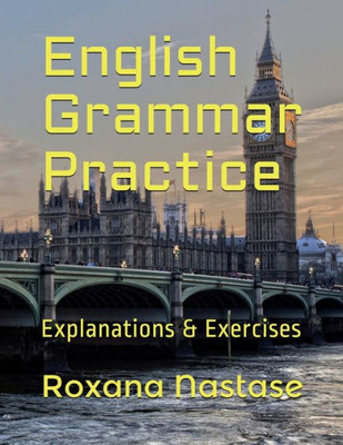 English Grammar Practice: Explanations & Exercises with Answers