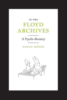 In the Floyd Archives: A Psycho-Bestiary