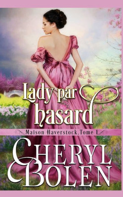 Lady par hasard (House of Haverstock) (French Edition)
