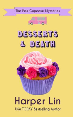 Desserts and Death (The Pink Cupcake Mysteries)